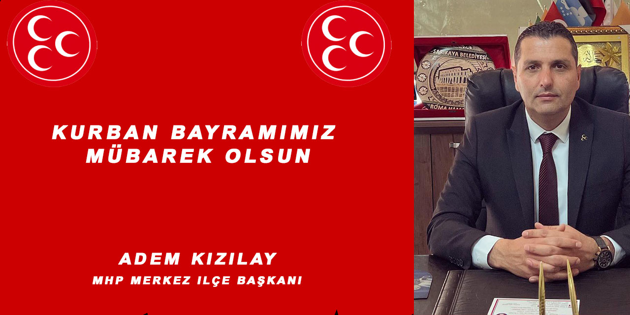 Adem Kızılay Kurban Bayramı'nı kutladı