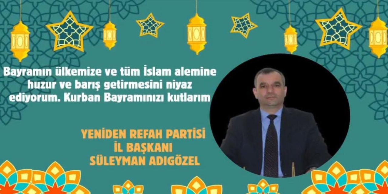 Adıgözel: "Kurban Bayramı birliğimizi pekiştirsin"