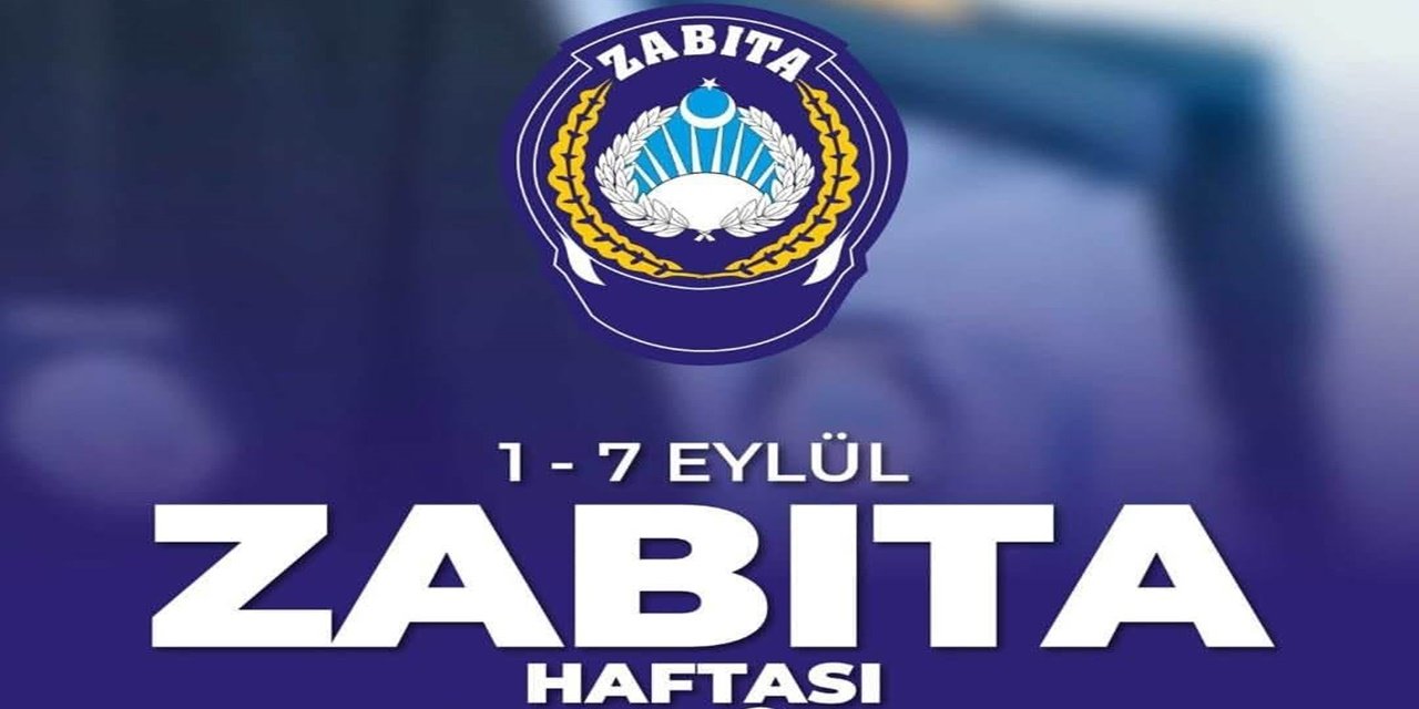Yozgatlı İçin Çalışan Zabıta Teşkilatı 200 Yaşında: 1-7 Eylül Zabıta Haftası