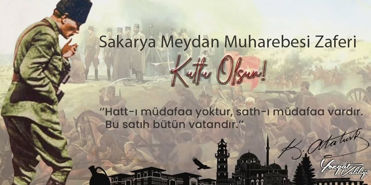 Yozgat Valiliğinden Sakarya Zaferi Mesajı: "Şanlı Tarihimize Bir Altın Sayfa Daha Eklendi"